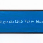 "Little Tokyo Blues"